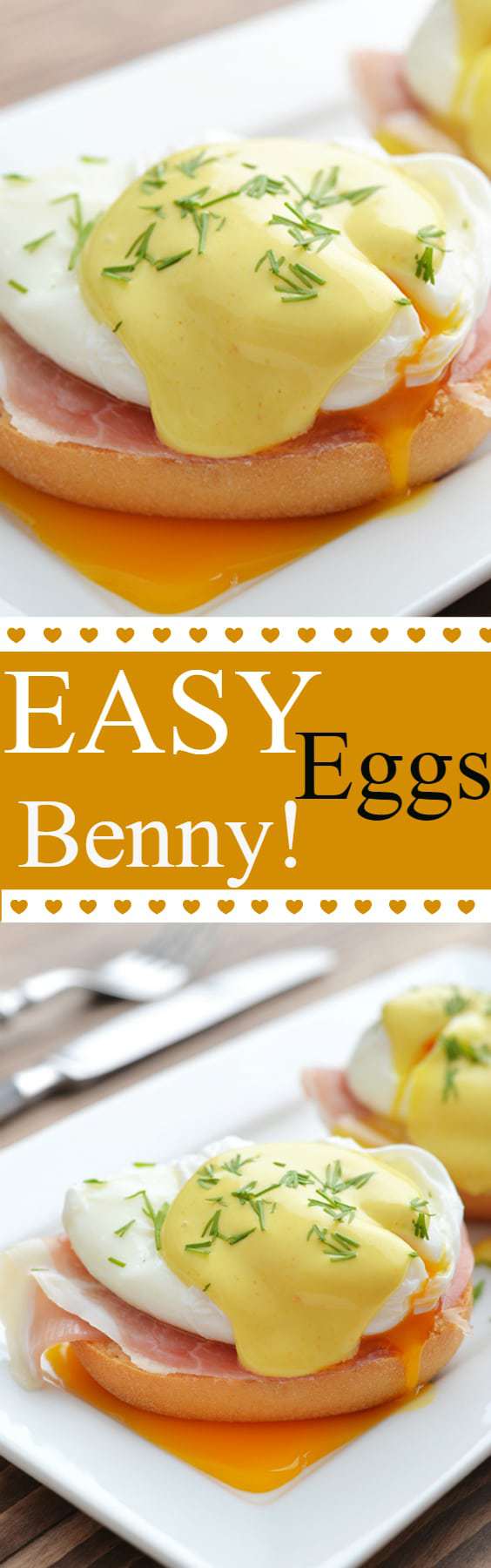 Easy Eggs Benedict Recipe - step by step directions how to make eggs Benny EASY! #eggs #benedict #brunch #breakfast