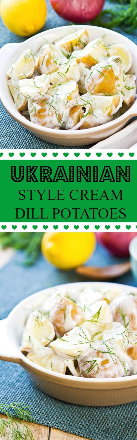 krainian Style Creamed Dill Potatoes! Early baby potatoes are simmered in a cream,chive and dill sauce, a Ukrainian classic, and are SO GOOD!