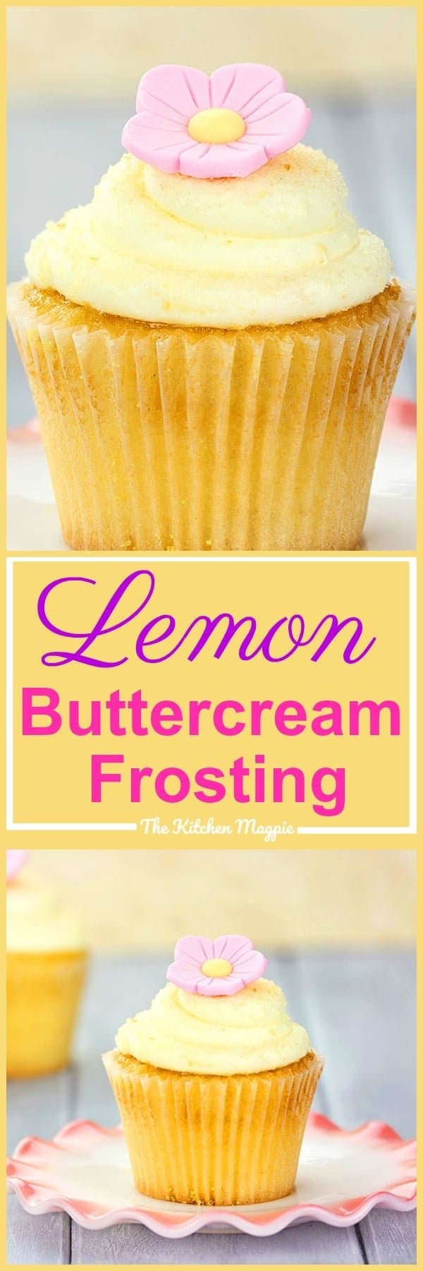 The BEST lemon buttercream frosting ever! One taste of this tart and sweet delight will have you in dessert heaven!
