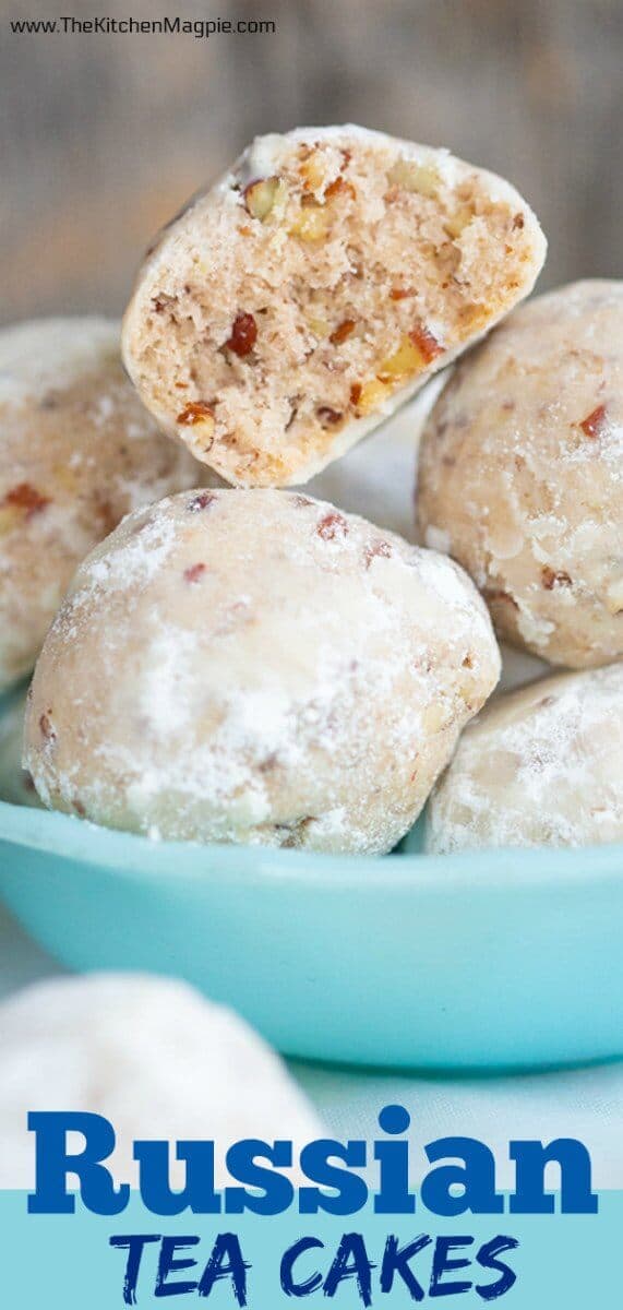 Russian Tea Cakes Or Snowball Cookies The Kitchen Magpie