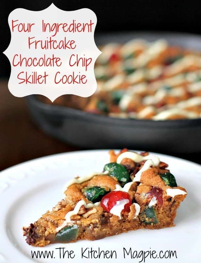 Four Ingredient Fruitcake Chocolate Chip Skillet Cookie