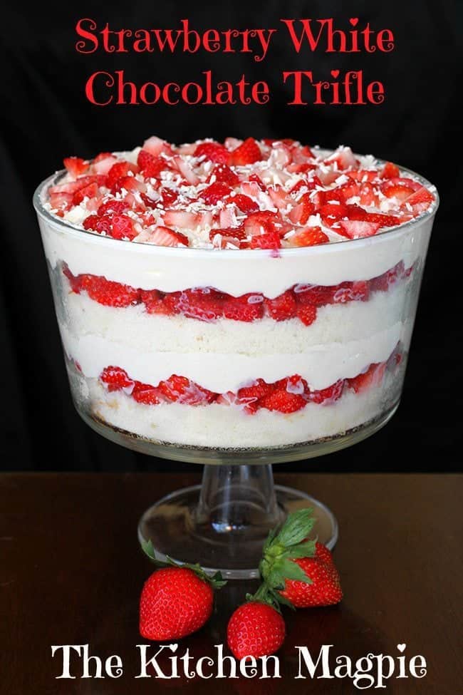 Easy, simple and scrumptious strawberry trifle that uses white chocolate in the whipped cream layers- utterly delicious! #strawberry #dessert #trifle #whitechocolate
