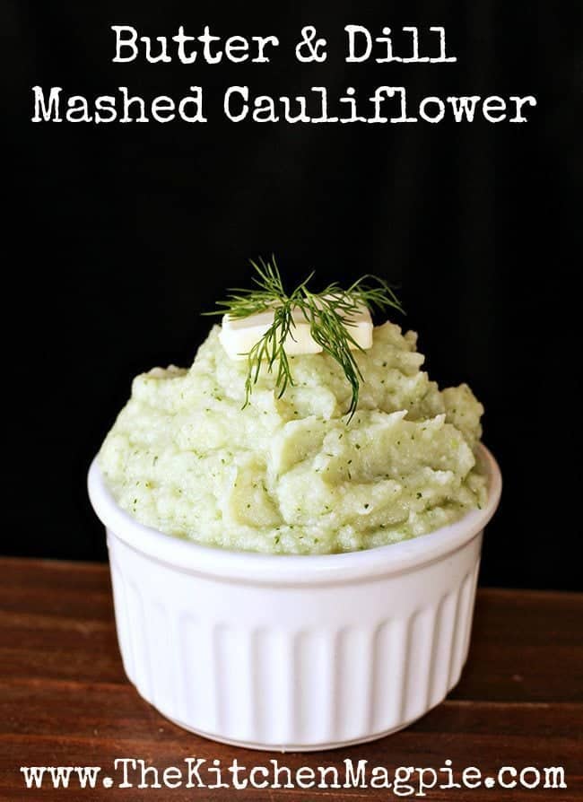 Butter & Dill Mashed Cauliflower from @kitchenmagpie
