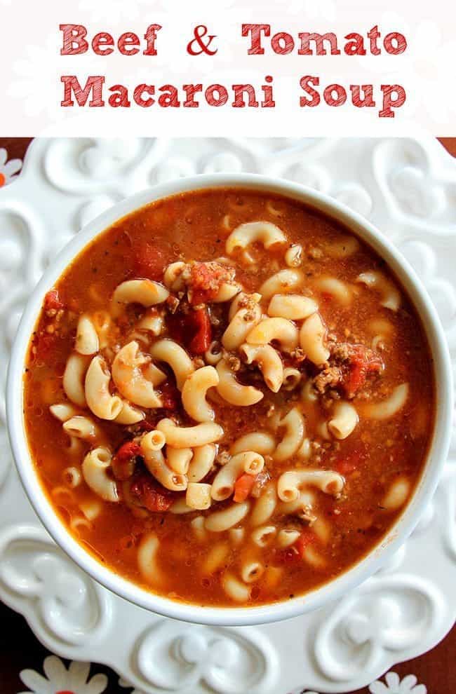 beef and tomato macaroni soup in a white bowl