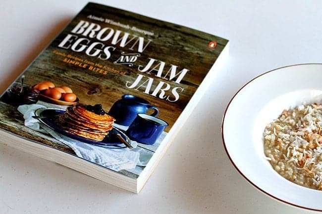 The Brown Eggs & Jam Jars Cookbook and A Plate of Coconut Cream Baked Oatmeal