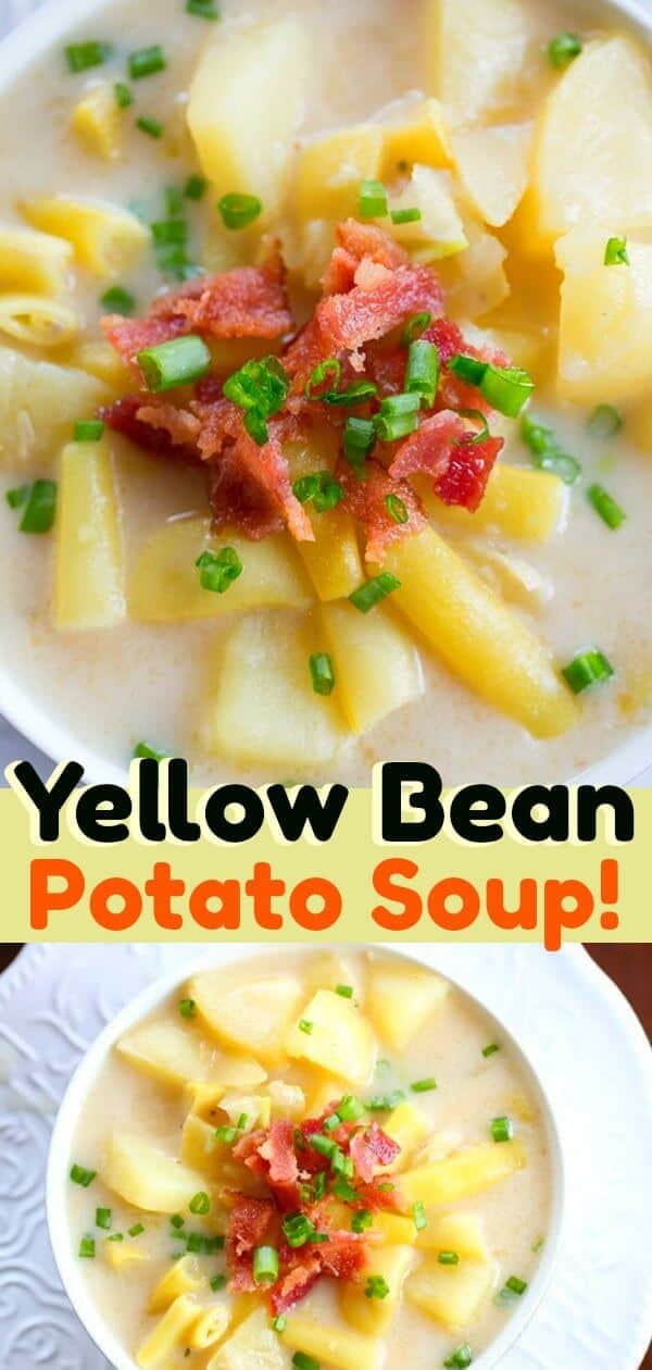 Creamy Yellow Bean & Potato Soup just like what my Grandma used to make! #yellowbeans #soup #beans #potatosoup #recipe #familyfood #vegetables #garden #gardening 