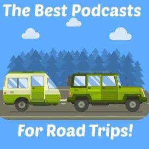 The Best Podcasts for Road Trips Graphics