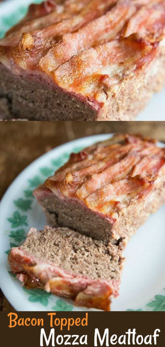 How to make the best meatloaf ever= meatloaf that is topped with bacon and mozzarella cheese! Low cab and keto. #keto #meatloaf #bacon #lowcarb 