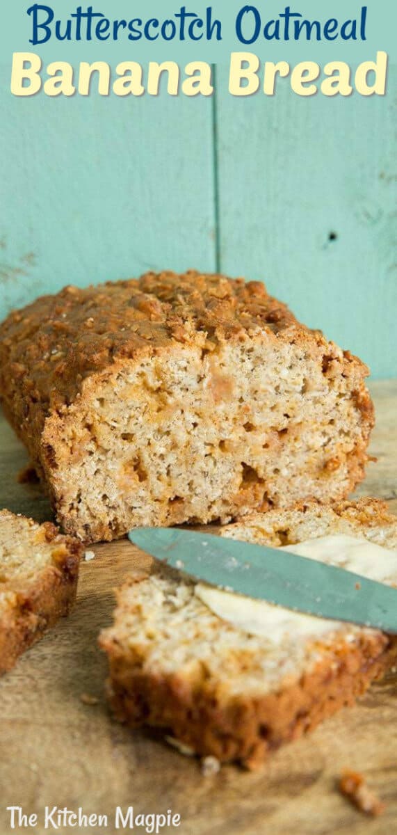 Butterscotch Oatmeal Banana Bread made with whole wheat and oatmeal is a delicious new twist on the typical banana loaf recipe! #banana #bananabread #oatmeal