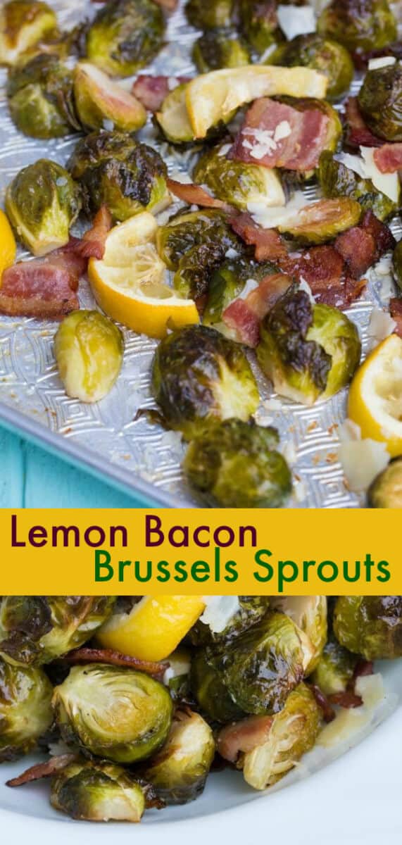 Lemon Bacon Roasted Brussels Sprouts, the perfect way to cook Brussels Sprouts! #brusselssprouts #bacon #lemon