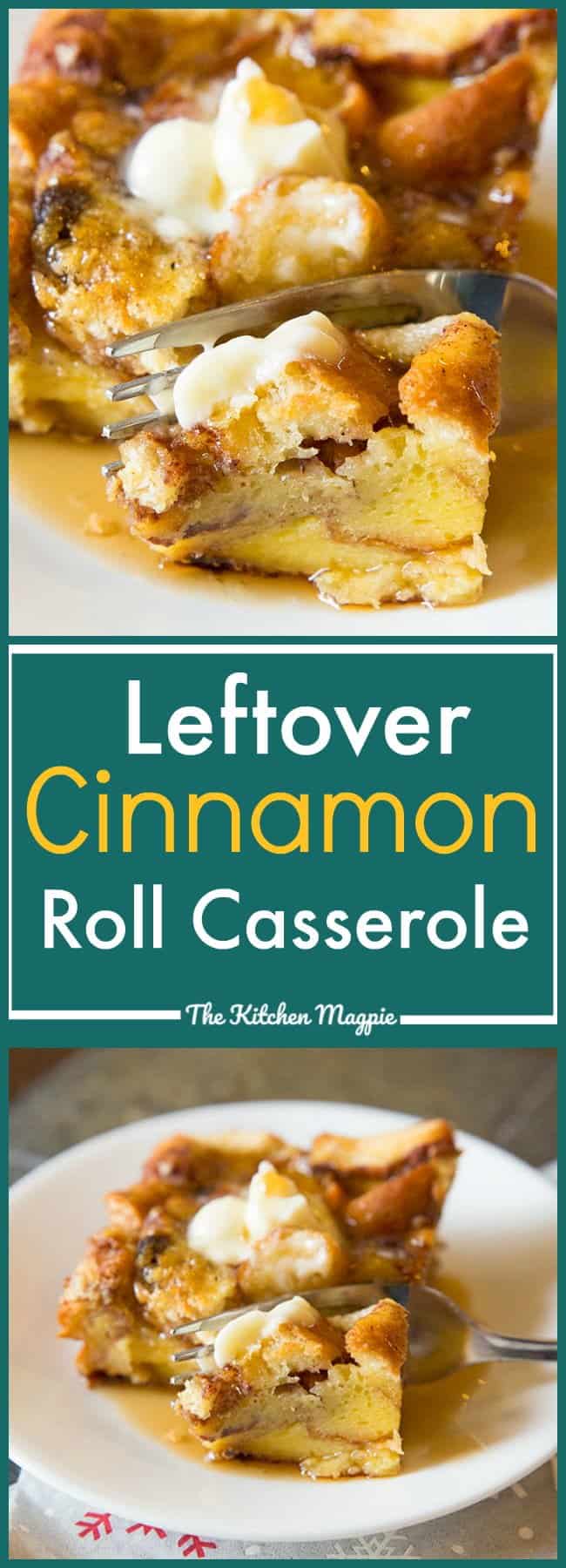  Leftover Cinnamon Rolls French Toast Casserole - Easy, fast and simple, all you need is prebaked cinnamon rolls and you are in business! 