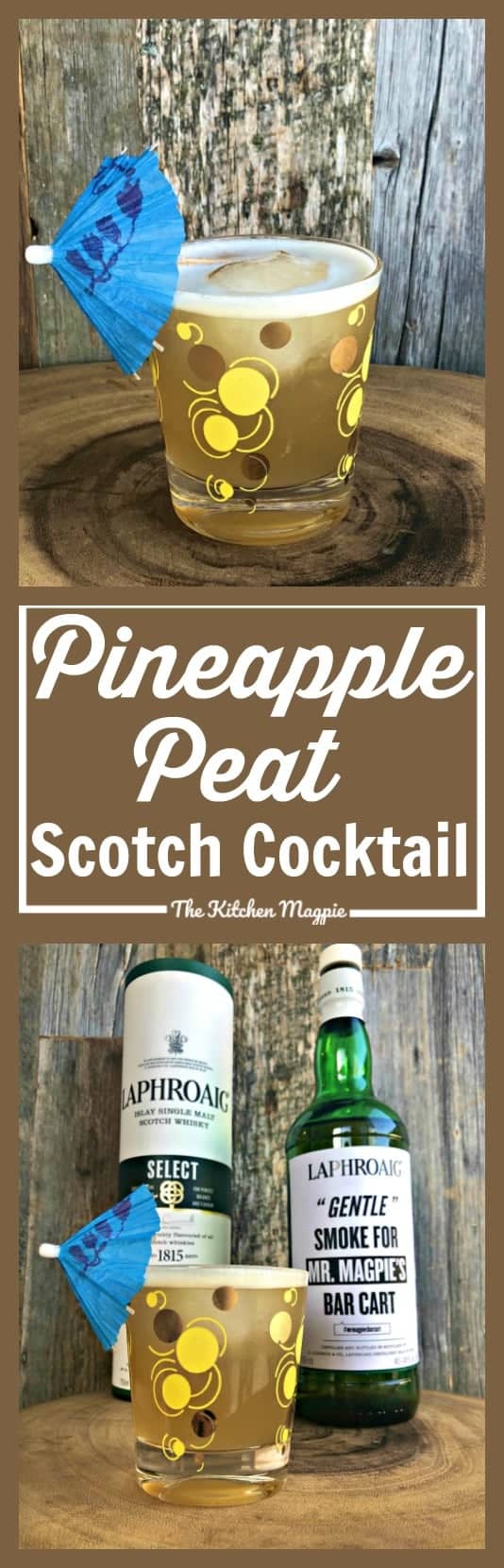 Pineapple Peat - Peated Scotch Cocktail featuring Laphroaig