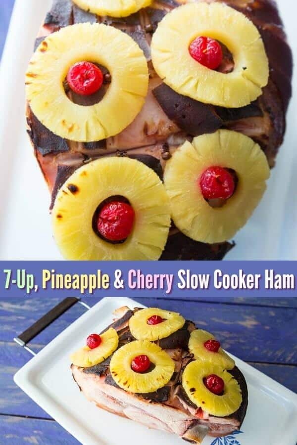 Retro 7-Up, Pineapple & Cherry Slow Cooker Ham. You can cook ham in the slow cooker and this delicious recipe with pineapple and maraschino cherries is the best way to do it! #ham #slowcooker #crockpot #easter #christmas #thanksgiving #holiday #recipe #dinner #pork #pineapple #cherry #maraschino 