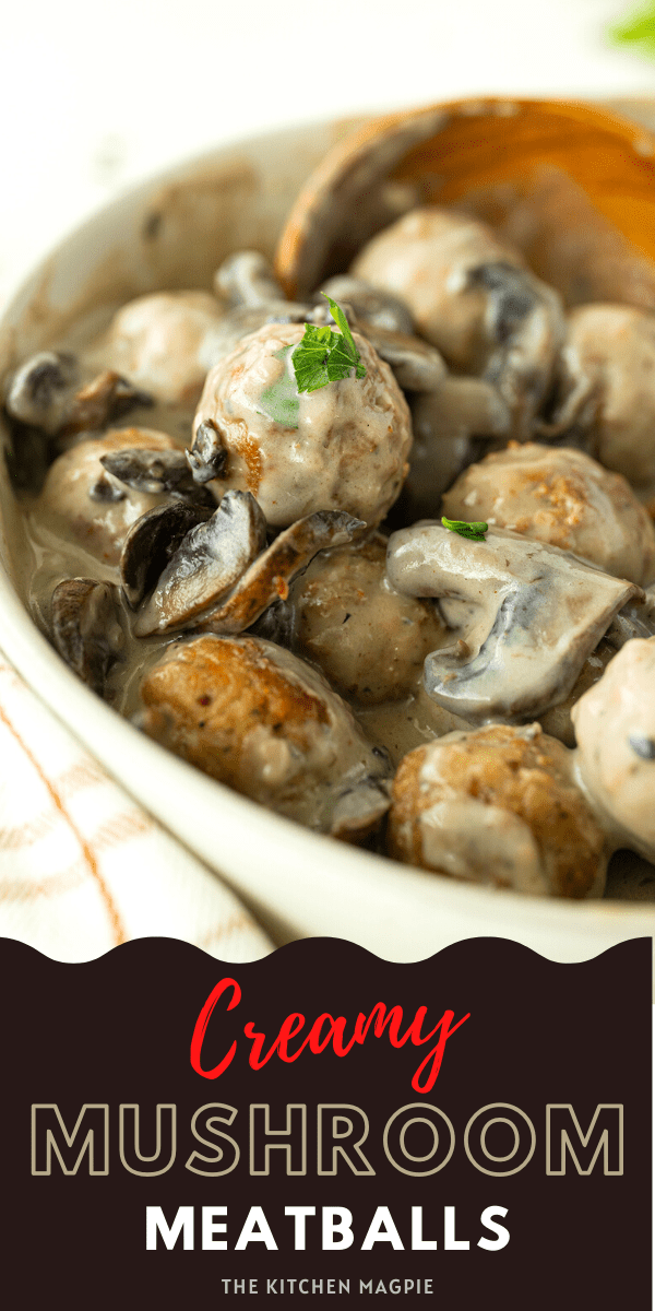 The decadent, creamy mushroom sauce is the secret to why these meatballs are so amazing! 