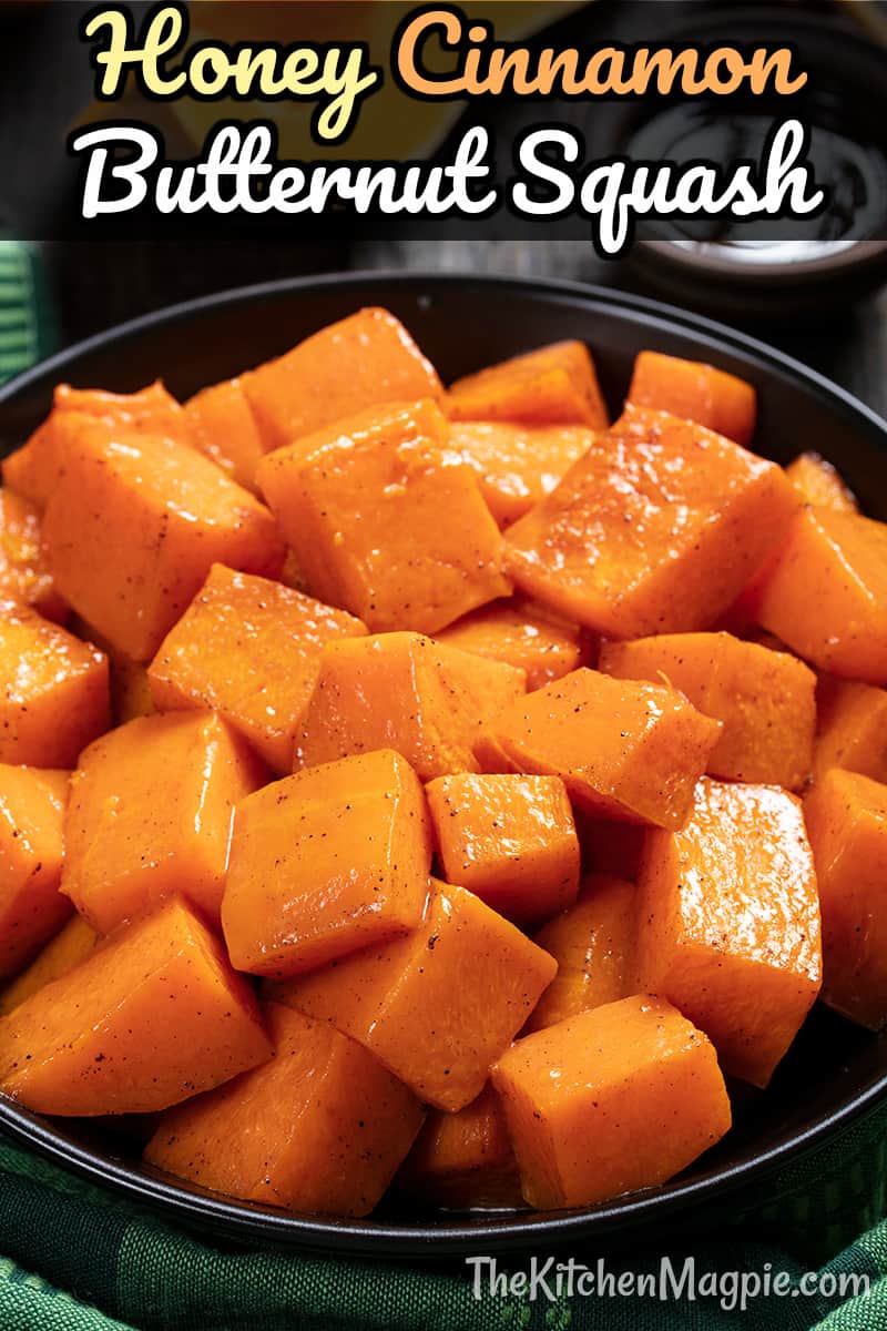 To to make delicious Honey and Cinnamon Roasted Butternut Squash in your oven! The honey and cinnamon are the perfect pairing for this sweet squash.