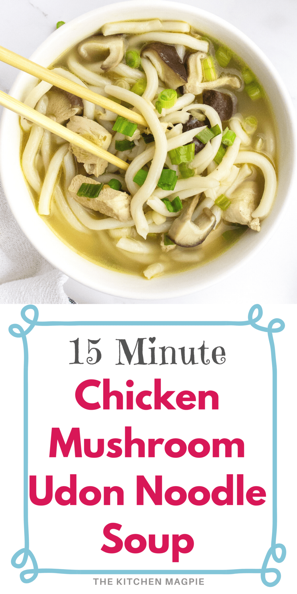 Quick, easy and delicious homemade chicken mushroom Udon noodle soup! This is now a new family favorite!