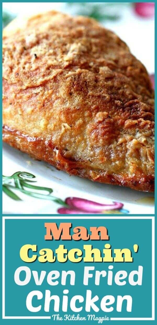 Readers have declared this " Man Catchin" Fried Chicken - I'd dare say it would catch anyone! This is the BEST oven fried chicken you will ever make, guaranteed! #chicken #chickenrecipe #ovenbaked #friedchicken #ovenbakedchicken #chickenbreast #chickenthigh