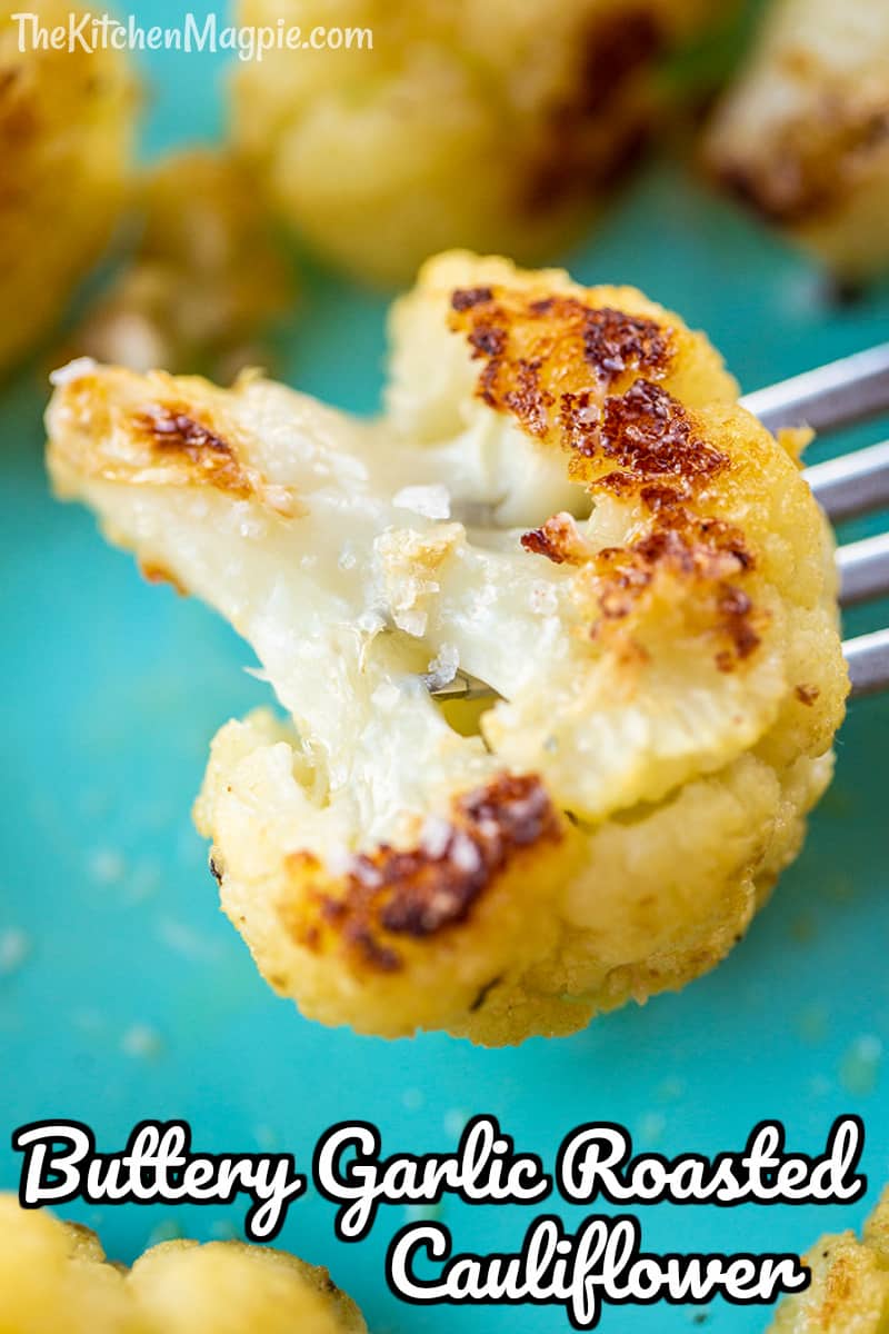 This fast & delicious buttery garlic roasted cauliflower turns cauliflower from a ho-hum vegetable into one LOADED with flavor! It's my new favorite way to eat cauliflower! #cauliflower #lowcarb #butter
