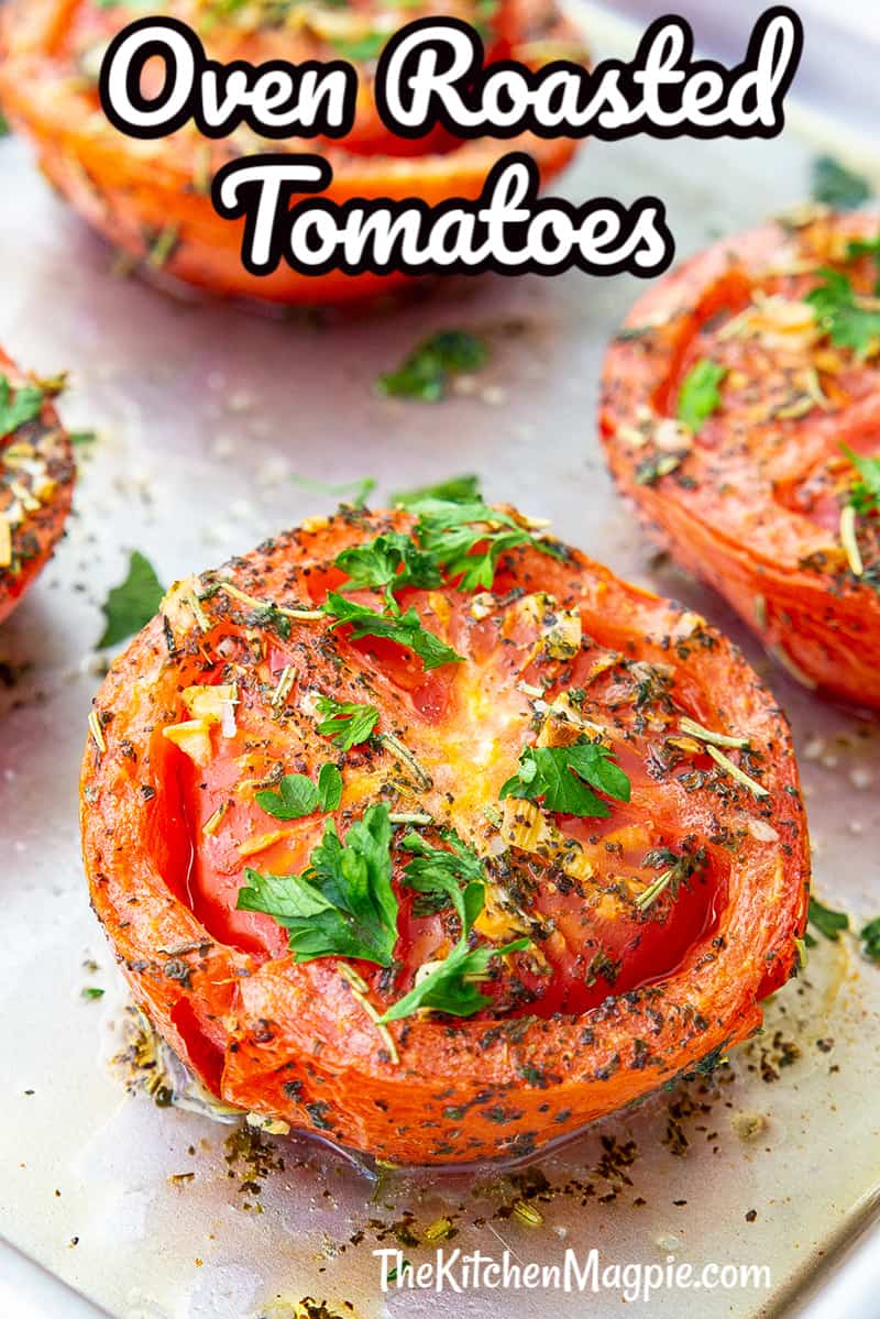 These delicious oven roasted tomatoes are loaded with garlic and herb flavor, so easy to make and are the perfect low carb, Keto side dish to go along with steak, roast beef and more! #lowcarb #keto #tomatoes 