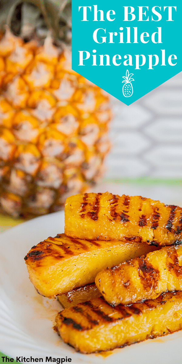 The best grilled pineapple recipe! Pineapple spears are marinated in a maple butter cinnamon sauce, then grilled on the BBQ to a sweet, smoky perfection!