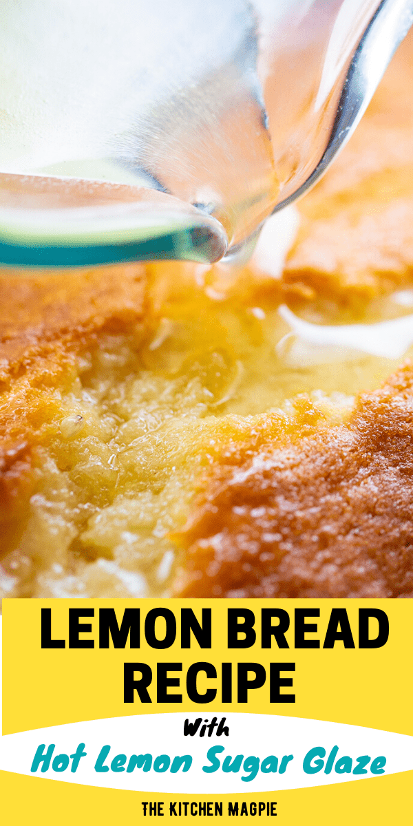 This simple lemon bread is easy to make, bursting with lemon goodness and has a hot lemon sugar glaze poured on top!