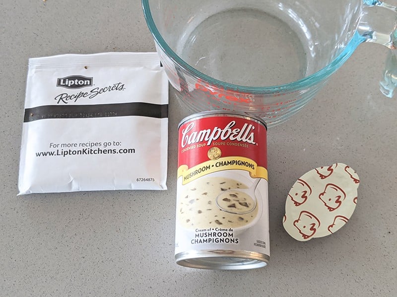 can of mushroom soup, onion soup mix and beef broth