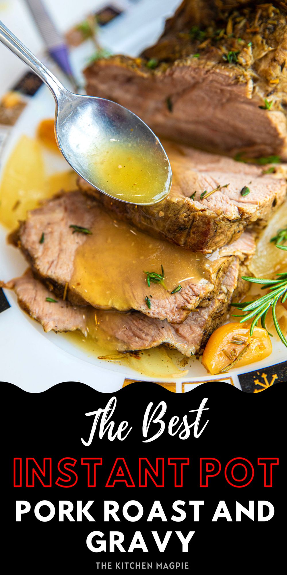 This perfectly seasoned pork roast with gravy is done in the Instant Pot and makes dinner a snap! You can cook it until it's sliceable OR cook longer to shred it! 