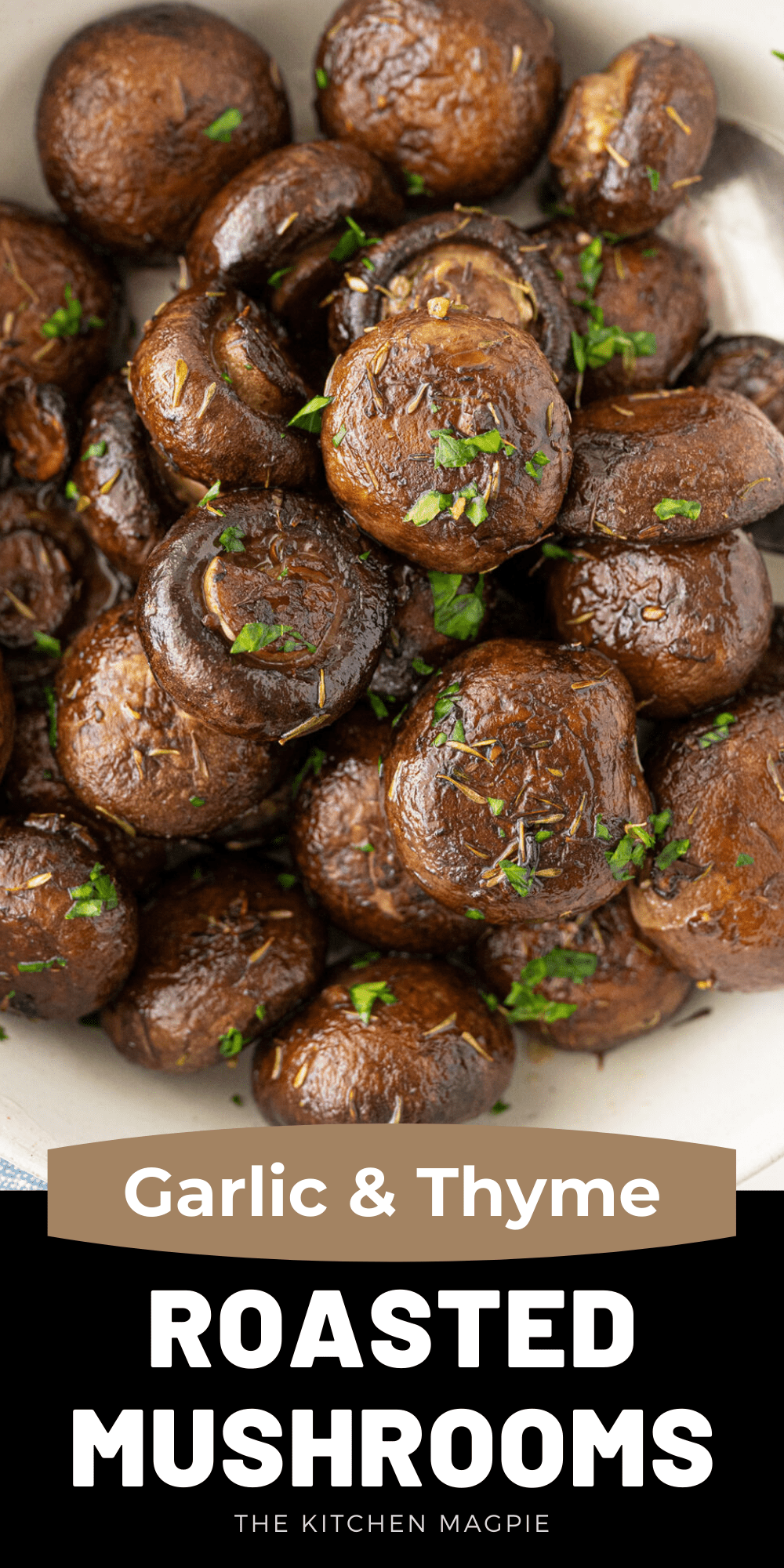 These fabulous roasted mushrooms are tossed and coated in a decadent buttery garlic and thyme sauce then baked in the oven to mushroom lover perfection while you are preparing the rest of your meal!