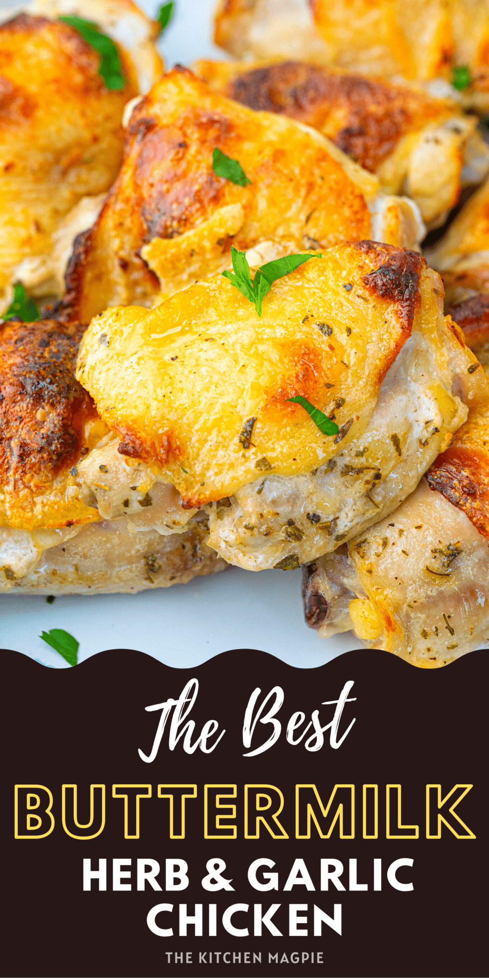 Garlic and Herb Marinated Buttermilk Chicken The Kitchen Magpie