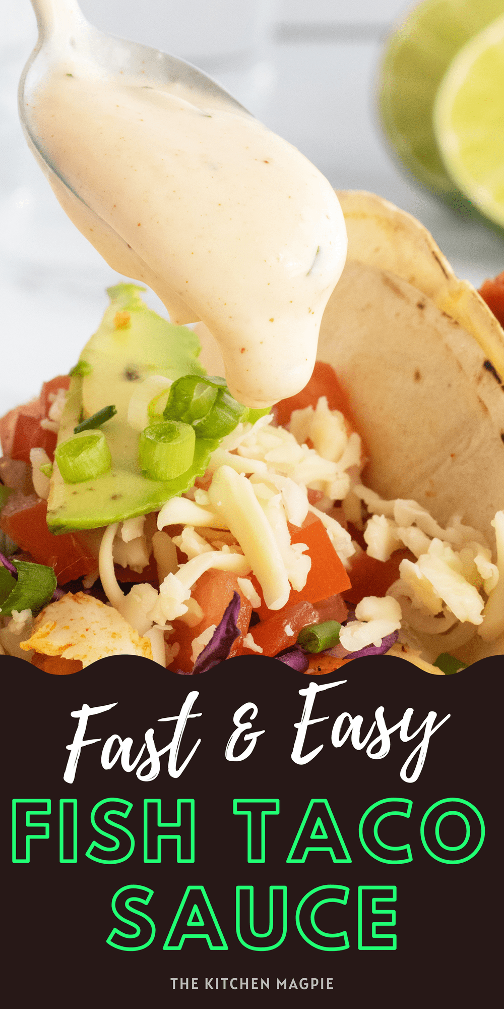 Fish Taco Sauce - The Kitchen Magpie