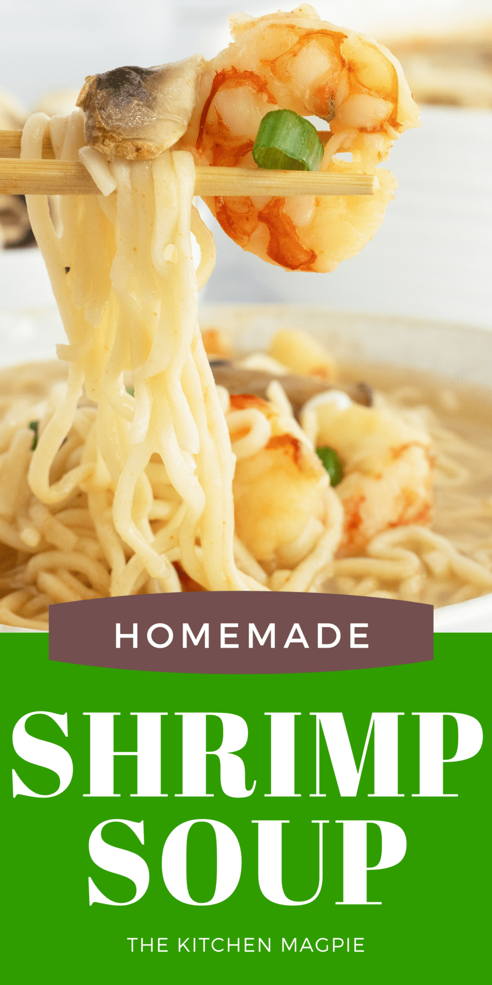 Delicious homemade shrimp soup made with ramen noodles and tender shrimp.
