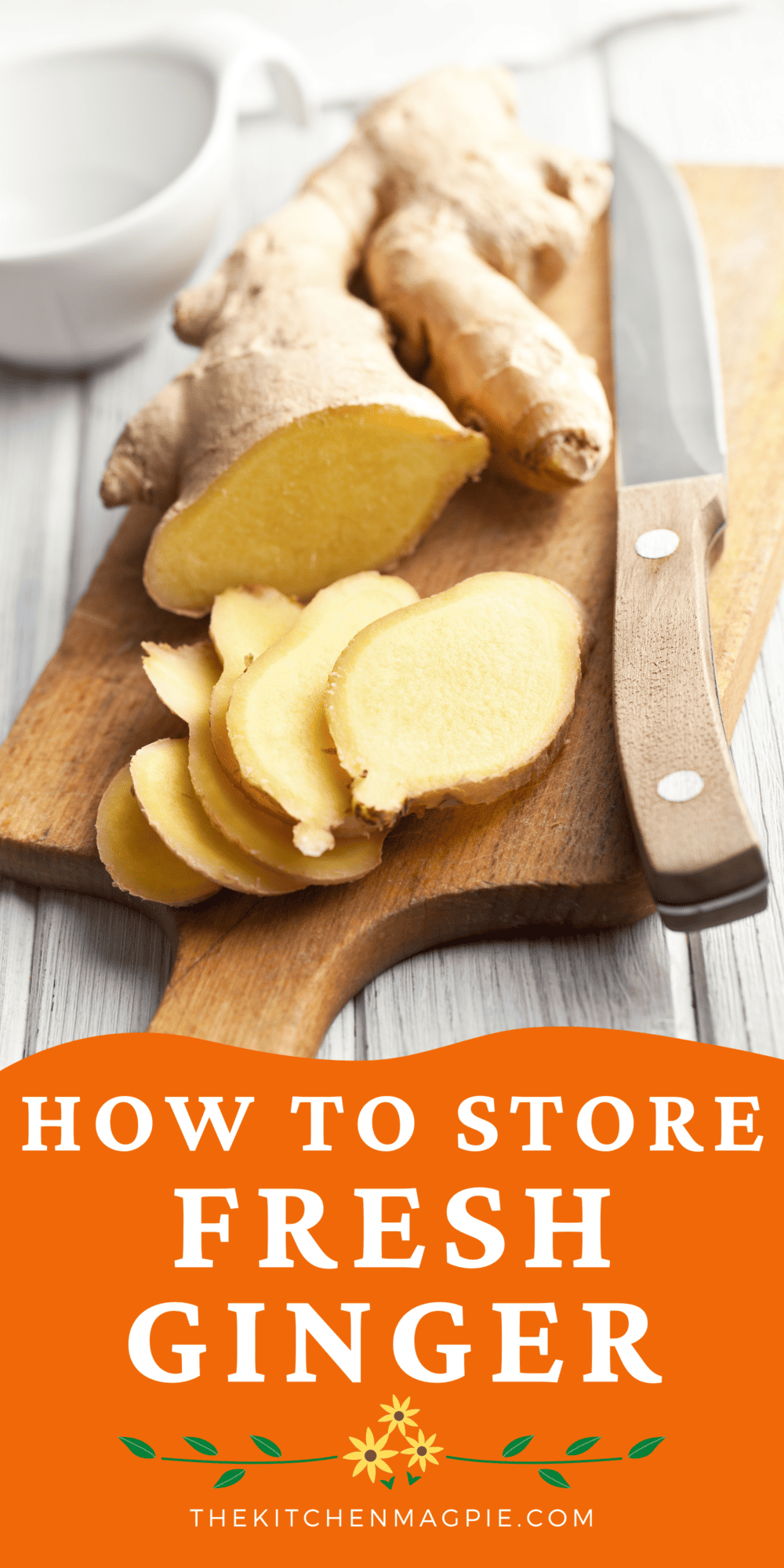 Easy ways to store fresh ginger is a snap!