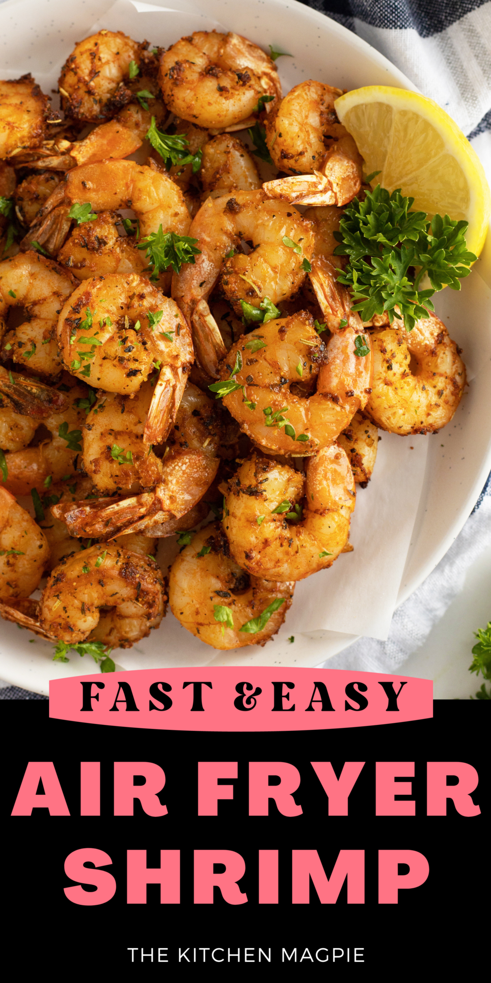 Using the tasty shrimp seasoning and the air fryer makes for an easy and fast way to prepare a quick weeknight meal.