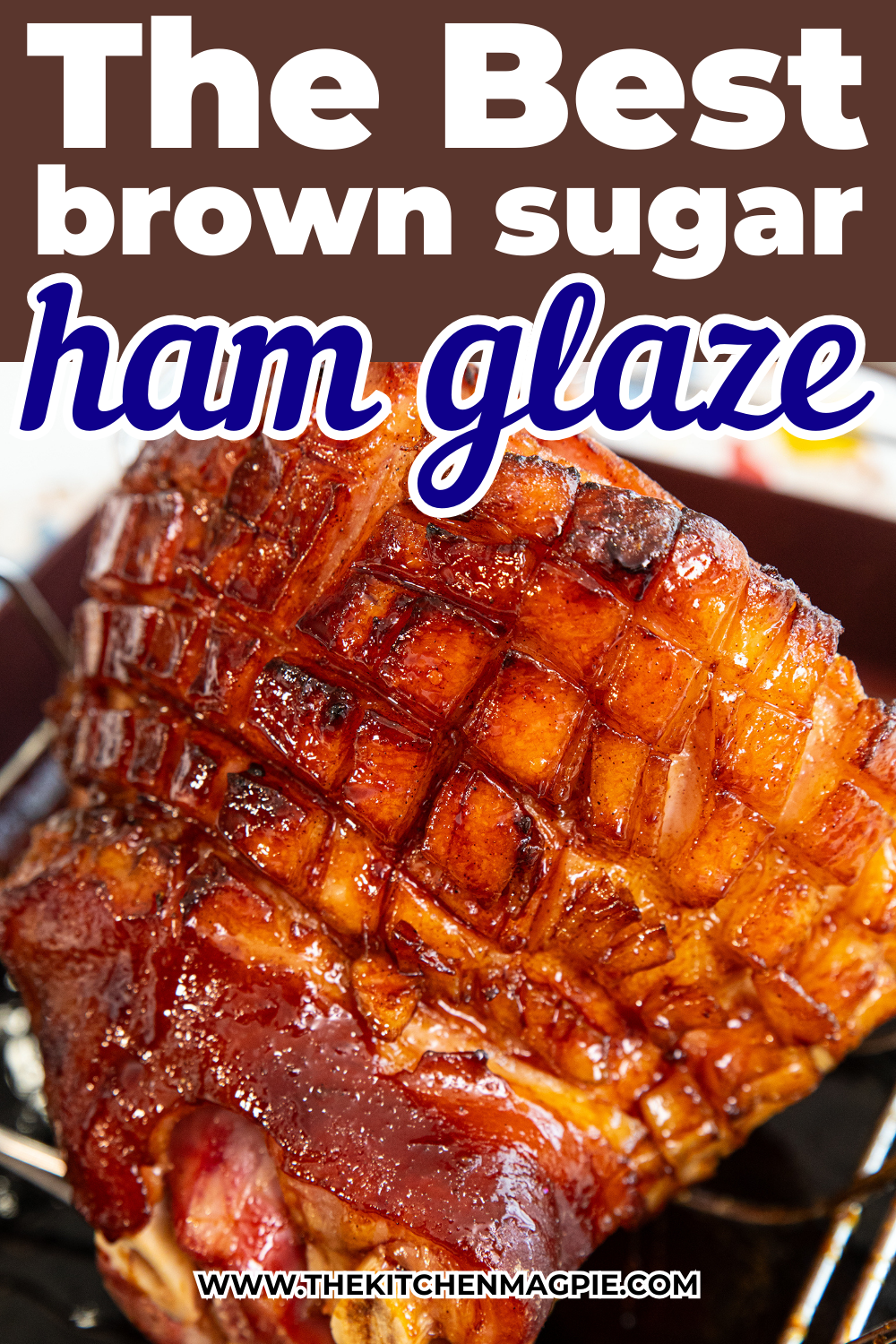 How to make the best brown sugar ham glaze that has a secret ingredient - ginger ale! Not only is the glaze delicious on baked ham, there is also enough to drizzle over your ham for the meal.
 #thekitchenmagpie #Easter #hamglaze #Thanksgiving