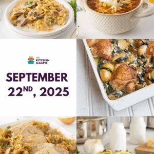 A collage of comforting fall dishes, including soups, chicken, and pasta, surrounds text that reads September 22nd, 2025 with The Kitchen Magpie logo in the center.