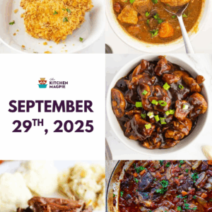 A collage featuring five different comfort food dishes, including fried chicken, beef stew, saucy chicken, shredded beef with mashed potatoes, and a baked casserole. Text in the center reads “September 29th, 2025 Kitchen Magpie.”.