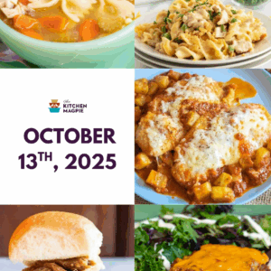 A collage of six images featuring various meals: a bowl of chicken noodle soup, pasta with creamy sauce, cheesy baked chicken, a pulled pork sandwich, cheesy casserole, and a plate with lasagna. Text reads October 13th, 2025.