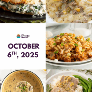 A collage of six hearty meals, including creamy chicken, beef soup, pasta casserole, creamy soup, and meat with gravy over rice. In the center, text reads October 6th, 2025 with The Kitchen Magpie logo above.